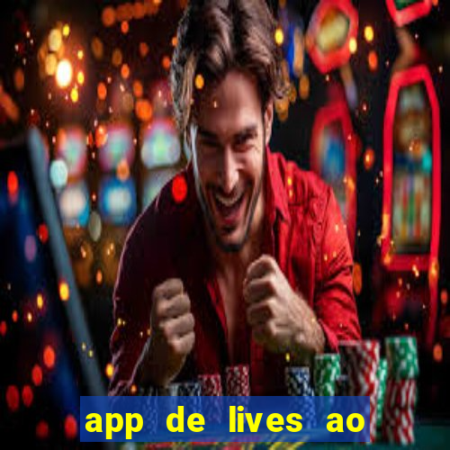 app de lives ao vivo 18